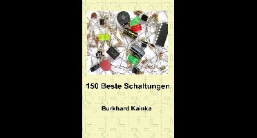 150 Beste Schaltungen voor Elektronica Projecten