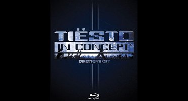 Tiësto in Concert (Directors Cut)