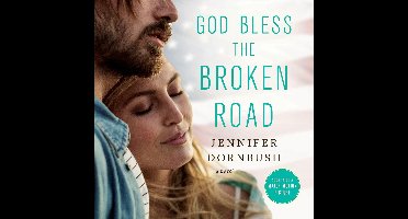 God Bless the Broken Road