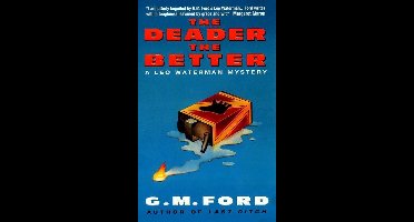 The Deader The Better