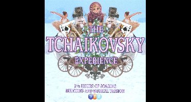 Tchaikovsky Experience