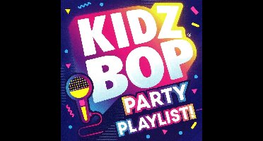 Kidz Bop Party Playlist
