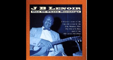 J.B. Lenoir - One Of These Mornings (CD)