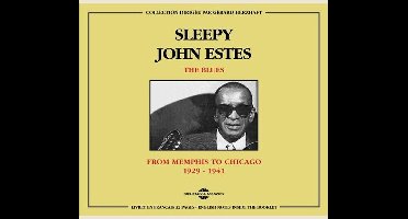 Sleepy John Estes - The Blues : From Memphis To Chicago 1929-1941 (2 CD)