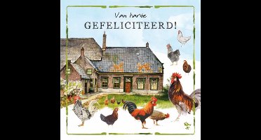 Rien Poortvliet Wenskaart Van harte GEFELICITEERD! – Kippen en Boerderij – 13,5 x 13,5 cm