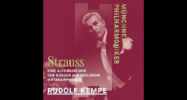 Strauss: Eine Alpensinfonie/Der Bürger Als Edelmann/Metamorphosen