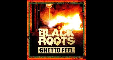 Black Roots - Ghetto Feel (CD)