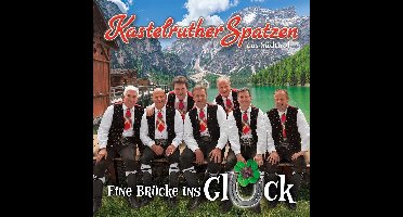 Kastelruther Spatzen - Eine Brucke Ins Gluck (CD)