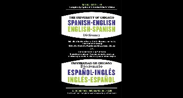 The University of Chicago Spanish-English Dictionary / diccionario Universidad de Chicago Ingles-Espanol