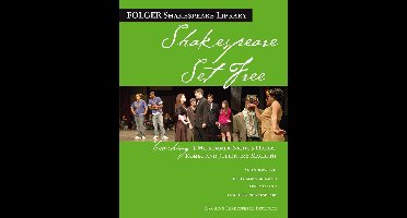 Shakespeare Set Free