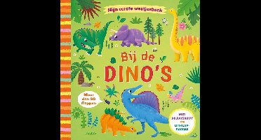 Mijn eerste weetjesboek Bij de dino's