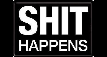 Shit Happens - Metalen Postcard