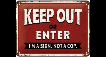 Keep Out Or Enter - Metalen Wandplaat