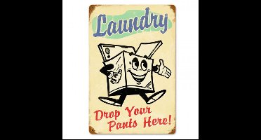 Moederdag cadeau - Laundry Drop Your Pants Here Zwaar Metalen Bord 44 x 29 cm | 25% korting