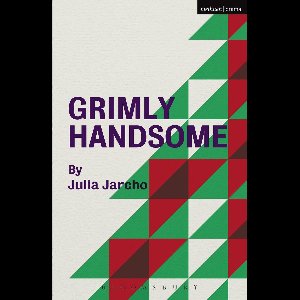 Modern Plays - Grimly Handsome