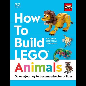 How to Build LEGO- How to Build LEGO Animals