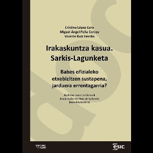 Irakaskuntza kasua. Sarkis-Lagunketa. Babes ofizialeko etxebizitzen sustapena, jarduera errentagarria?