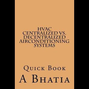 HVAC - Centralized vs. Decentralized Air Conditioning Systems