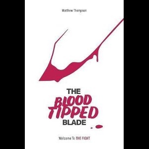 The Blood Tipped Blade
