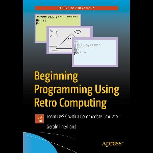 Beginning Programming Using Retro Computing