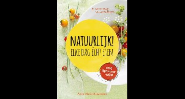 Natuurlijk! Elke dag echt eten - Anne Marie Reuzenaar - ebook