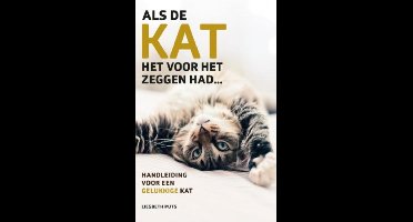 Als de kat het voor het zeggen had - Liesbeth Puts - ebook