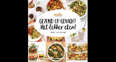 Gezond op gewicht met lekker eten! - Jeroen van Egmond - ebook