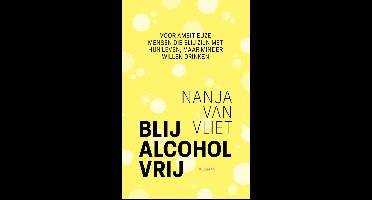 Blij alcohol vrij - Nanja van Vliet - ebook