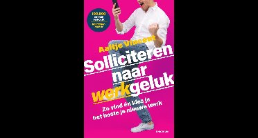 Solliciteren naar werkgeluk - Aaltje Vincent - ebook