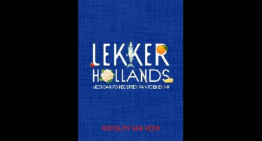 Lekker Hollands - Rudolph van Veen - ebook