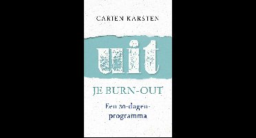 Uit je burnout - Carien Karsten - ebook