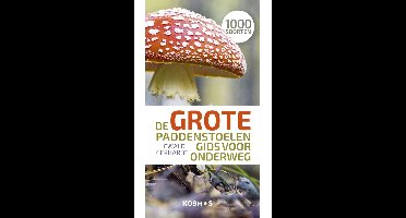De grote paddenstoelengids voor onderweg - Ewald Gerhardt - ebook