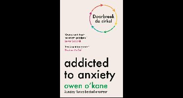 Addicted to anxiety - Owen O'Kane - ebook