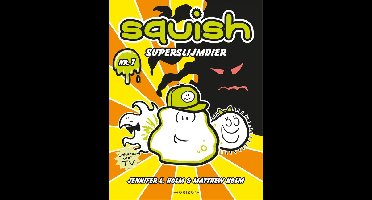 Superslijmdier - Jennifer L. Holm, Matthew Holm - ebook