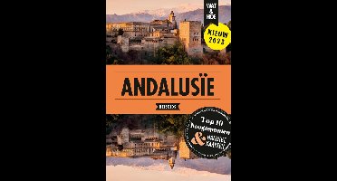 Andalusië - Wat & Hoe reisgids, Sylvia Keppel, Anton Dijkgraaf - ebook