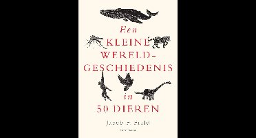 Een kleine wereldgeschiedenis in 50 dieren - Jacob F. Field - ebook