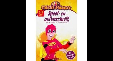 Mega Mindy: Speel- En Oefenschrift 6-7 Jaar