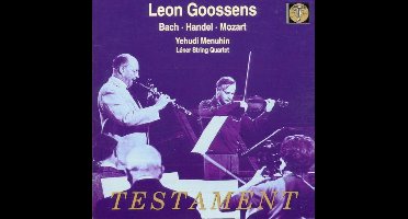 Leon Goossens - Bach, Handel, Mozart / Menuhin, et al