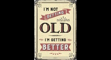Metal card I'm not getting old I'm getting better -10x14cm-