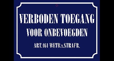 Plenty gifts waakbord blik verboden toegang