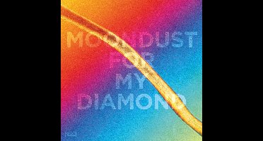 Moondust for My Diamond