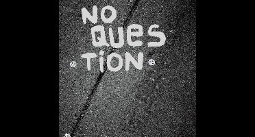 No Question - No Question (7" Single)