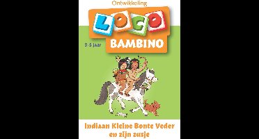 Loco Bambino - Boekje - Indiaan Kleine Bonte Veder & zijn zusje - 3/5 Jaar