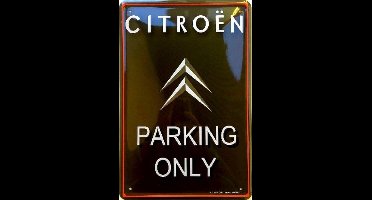 Citroen Parking Only.  Metalen wandbord in reliëf 20 x 30 cm.​