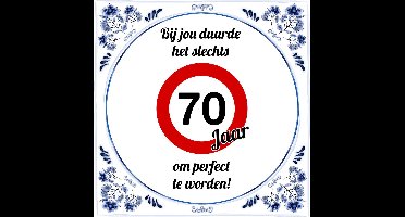 Verjaardag Tegeltje met Spreuk (70 jaar): bij jou duurde het slechts 70 jaar om perfect te worden + Cadeau verpakking & Plakhanger