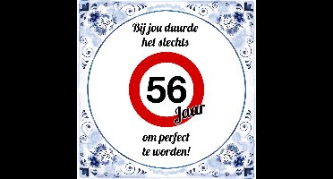 Verjaardag Tegeltje met Spreuk (56 jaar): bij jou duurde het slechts 56 jaar om perfect te worden + Cadeau verpakking & Plakhanger