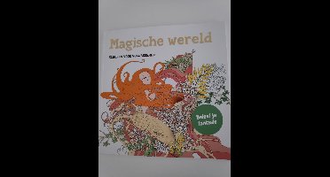 Magische Wereld - Kleuren Voor Volwassenen