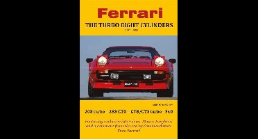 Ferrari THE TURBO EIGHT CYLINDERS (1982-1989)