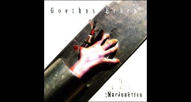 Goethes Erben - Marionetten (CD)