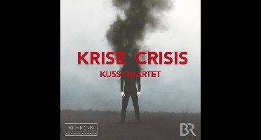 Kuss Quartet - Krise Crisis (CD)